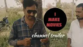I make movies channel trailor #shortfilm #movies