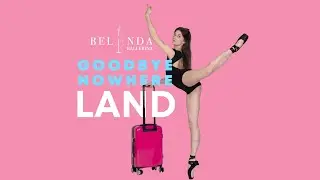 Belinda Ballerina - Goodbye Nowhere Land ( Official Music Video)