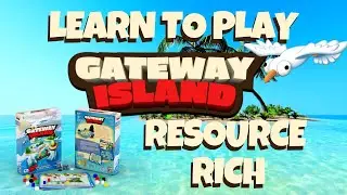 How to Play Resource Rich | Gateway Island