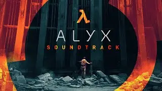 Half-Life: Alyx OST #55 - Zoo