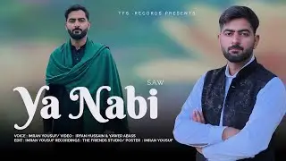 NEW KASHMIRI NAAT | YA NABI  | DAROOD O SALAM |  BY IMRAN YOUSUF / Heart Touching Naat Sharif