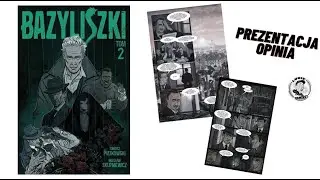 Bazyliszki Tom 2 - #443 prezentacja i opinia