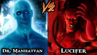 Lucifer  Morning Star Vs Doctor Manhattan // Who will win ??