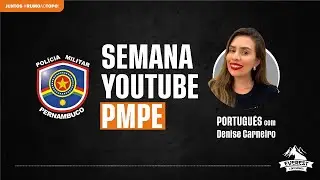 SEMANA PMPE: LÍNGUA PORTUGUESA - Prof. Denise Carneiro | Banca INSTITUTO AOCP