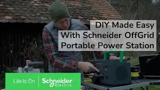 DIY Made Easy With Schneider Off-Grid Portable Power Station | Schneider Electric