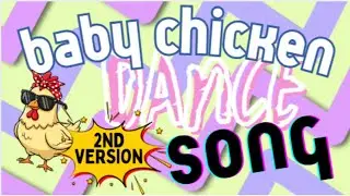 🐣 Baby Chicken Dance Song 2  Flap Flap Cheep Cheep  Fun Kids Dance Music