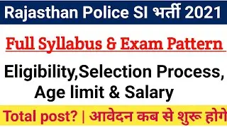 Rajasthan SI Syllabus 2021|RPSC Police SI Exam Pattern,Selection process,Age limit|#rpscsi2021