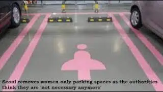 Women only parking spaces removed. Discrimination defeated! Hooray!!