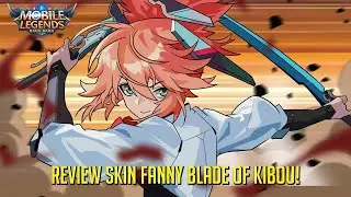 REVIEW SKIN FANNY BLADE OF KIBOU,  INI ANTARA SKIN FANNY YANG PALING BANYAK GAYA!