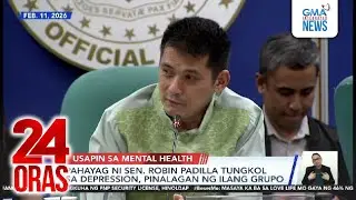 Pahayag ni Sen. Robin Padilla tungkol sa depression, pinalagan ng ilang grupo | 24 Oras