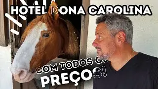 Hotel Fazenda DONA CAROLINA - Vale cada CENTAVO!? Preços, Dicas e Todos os Detalhes.