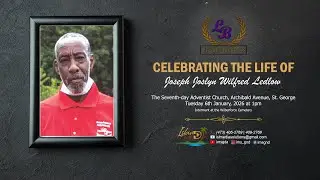 Celebrating the life of Joseph Joslyn Wilfred Ledlow of Williams Road, St. George | Jan 6th, 2026