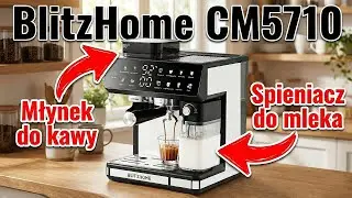 Ten ekspres robi POTĘŻNĄ kawę ☕ BlitzHome CM5710 &ndash; warto czy nie? za mniej niż 1000 zł?