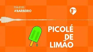 BARBEIRO - PICOLÉ DE LIMÃO