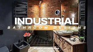 WOW! INDUSTRIAL STYLE BATHROOM DESIGN IDEAS | HOW TO MASTER MINIMALIST INDUSTRIAL BATHROOM DECOR