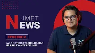 iMET News | Episodio 3.