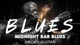 Midnight Bar Blues 🥃🌙 | Slow Whiskey Blues & Smoky Guitar Nights – Smoky Guitar #smokyguitar