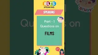 #shortsielts IELTS Speaking Part - 1 Questions on Films #ielts2023 #ieltsshorts #ielts