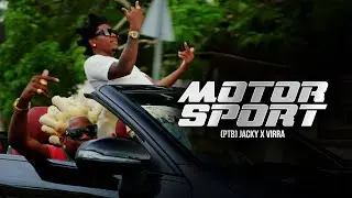 PTB Jacky x Virra - Motor Sport (Prod. by Nano)