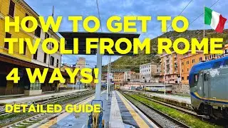 How to Get to Tivoli from Rome🇮🇹4 Easy Ways (Trains, Buses & More)+Villa d&rsquo;Este & Adriana Directions