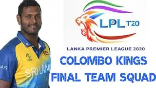 Sri Lanka Premier League LPL 2020 Colombo Kings Final Squad