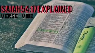 Isaiah 54:17 Explained No Weapon Shall Prosper
