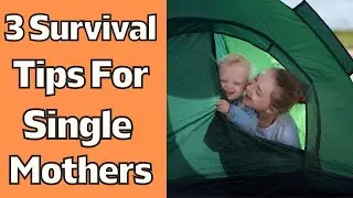 Top 3 Survival Tips for Single Mothers