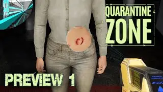 Quarantine Zone: The Last Check - Preview (Demo - Part 1)