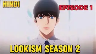 Lookism season 2 | episode 1 