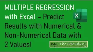 Multiple Regression in Excel   Predict Results with Numerical & Non Numerical Data with 2 Values!