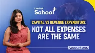 All About Expenses | Capital vs Revenue Expenditure | Accounting Basics | Malayalam | Plus One