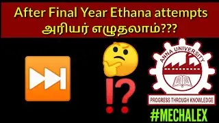 How many Arrear attempts after Final year | ANNAUNIVERSITY | ARREARS | BE  | MECHALEX