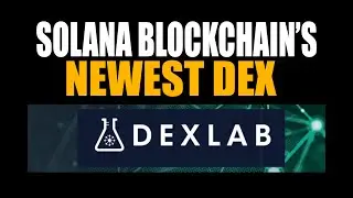New Crypto - DexLab. Solana's Newest Decentralized Exchange!