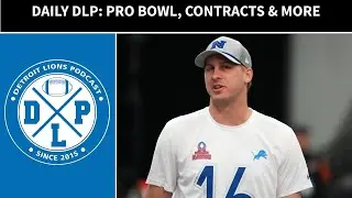 Daily DLP: Tolling Contract, Pro Bowl and More | Detroit Lions Podcast