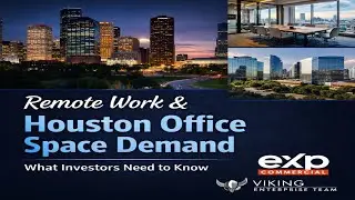 Remote Work & Houston Office Space Demand | CRE Market Breakdown