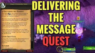 Delivering The Message Quest (WoW TWW)