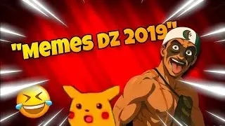Memes DZ 2019 | ميمز جزائري