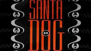 The Residents - Santa Dog '88 (Fan Remaster)