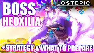 LOST EPIC HOW TO DEFEAT HEOXILIA GOD BOSS & WHAT YOU NEED TO PREPARE