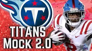 Tennessee Titans Mock Draft 2.0 | 2021 NFL Draft Full 7 Rounds