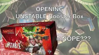 MTG Unstable Booster Box opening = NOPE???