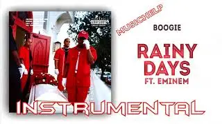 Boogie - Rainy days ft. Eminem INSTRUMENTAL BEST QUALITY (Prod. by MUSICHELP)
