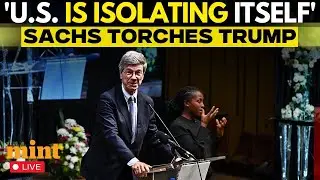 LIVE | Jeffrey Sachs Calls Trump the Weirdest President in U.S. History | US News | Donald Trump