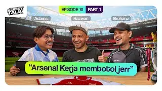 ARSENAL DAHAGA PIALA? | Jersey Talk ft Brohanz & Hazwanshah