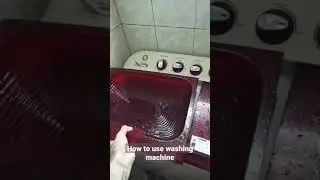 How to use washing machine