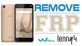 Bypass Google Account🔓Flash, Update Wiko Lenny 4🔓 Remove FRP
