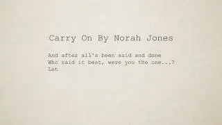 Norah Jones - Carry On(Lyrics)(Full Version)