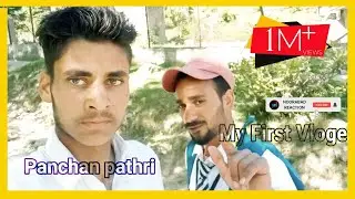 My First Vloge_with panchan pathri dk marg kulgam