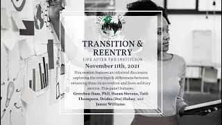 Transition & Reentry: Life After the Institutions