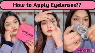 Myeyebb Colored Contact Lenses Review | How To Apply / Remove Contact Lenses Easily...
